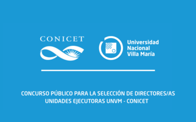 CONICET y UNVM abren concurso público para la dirección de sus Unidades Ejecutoras